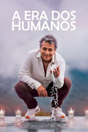 A Era dos Humanos (2023) poster