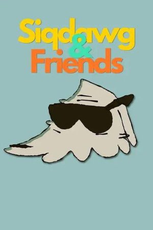 Siqdawg & Friends (2022) poster
