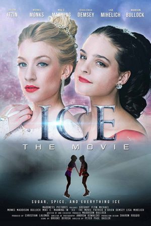 Ice: The Movie (2018) poster