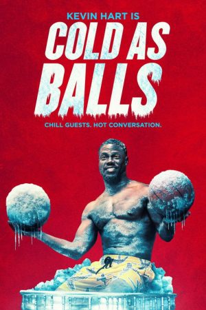 Kevin Hart: Cold as Balls – Best of the Best (2018) poster