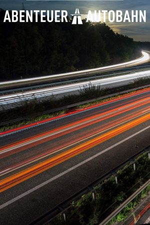 Abenteuer Autobahn – Brennpunkte (2020) poster