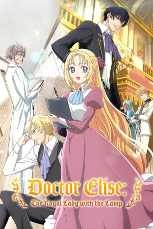 Doctor Elise: The Royal Lady with the Lamp (2024) poster