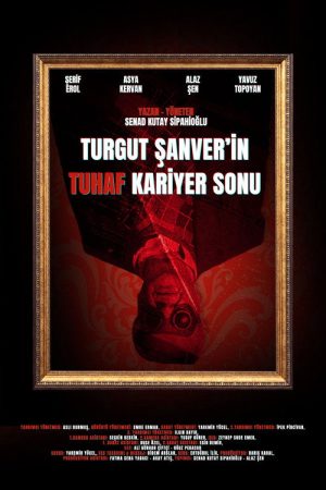 Turgut Sanver’s Strange Career Ending (2026) poster