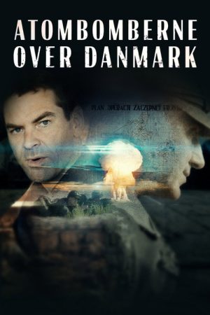 Atombomberne over Danmark (2020) poster