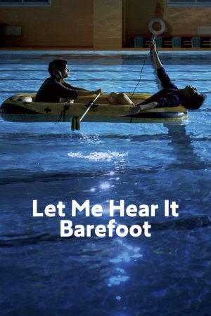 Let Me Hear It Barefoot (2021) poster