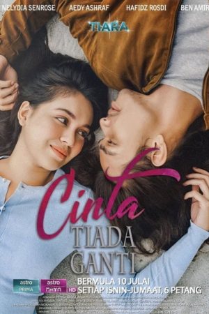 Cinta Tiada Ganti (2018) poster