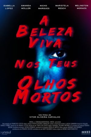 The Beautiful Bright in Your Dead Eyes (2022) poster