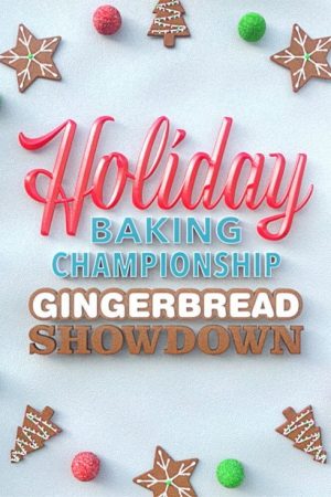 Holiday Baking Championship: Gingerbread Showdown (2021) poster