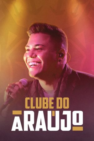 Clube do Araújo (2021) poster