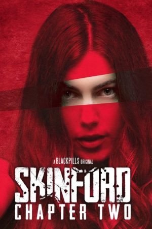 Skinford: Chapter Two (2018) poster