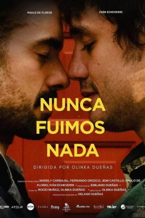 Nunca Fuimos Nada (2026) poster