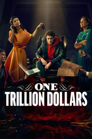 One Trillion Dollars (2023) poster
