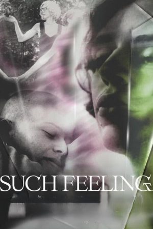 Such Feeling (2024) poster