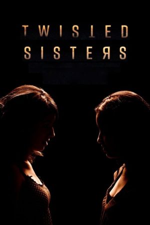 Twisted Sisters (2018) poster