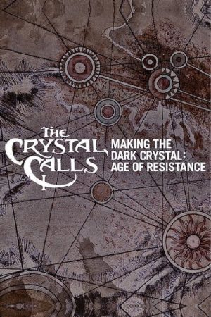 The Crystal Calls – Making The Dark Crystal: Age of Resistance (2019) poster
