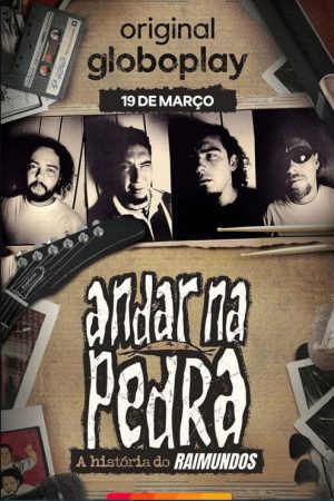 Andar na Pedra: A História do Raimundos (2026) poster