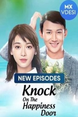 Knock On The Happiness Door (2020) poster