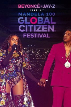 Beyonce & Jay-Z – Global Citizen Festival: Mandela 100 (2018) poster