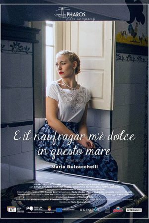 E il naufragar m’è dolce in questo mare (2018) poster