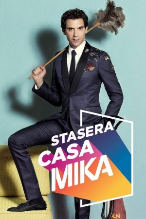 Stasera casa MIKA (2016) poster