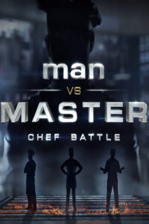 Man vs. Master: Chef Battle (2019) poster