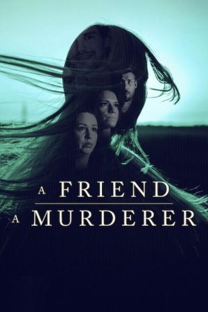 A Friend, a Murderer (2026) poster