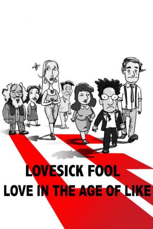 Lovesick Fool – Love in the Age of Like (2018) poster
