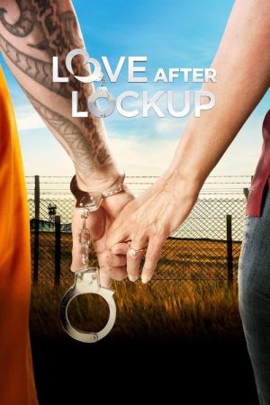 Love After Lockup (2018) poster