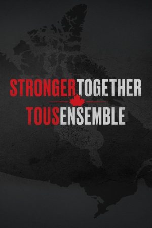 Stronger Together, Tous Ensemble (2020) poster