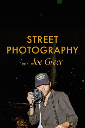 Street Photography with Joe Greer (2021) poster