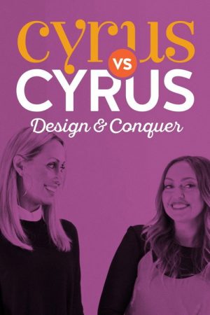 Cyrus vs. Cyrus: Design and Conquer (2017) poster