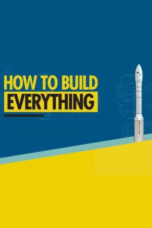How to Build… Everything (2016) poster