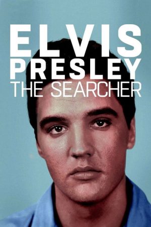 Elvis Presley: The Searcher (2018) poster