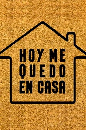 Hoy me quedo en casa (2022) poster