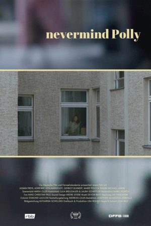 Nevermind Polly (2018) poster