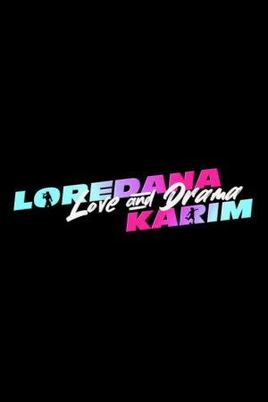 Loredana & Karim – Love & Drama (2026) poster