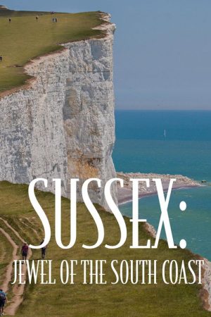 Sussex: Jewel of the South Coast (2026) poster