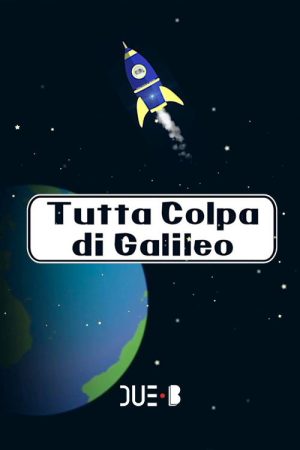 Tutta colpa di Galileo (2017) poster