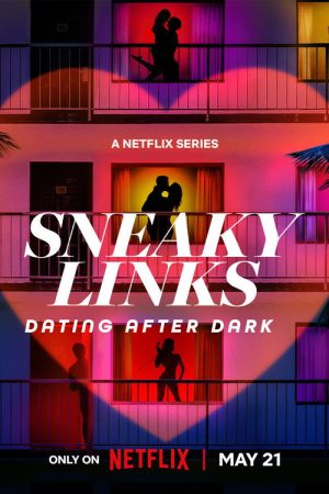 Sneaky Links: Dating After Dark (2025) poster