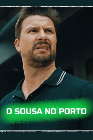 O Sousa no Porto (2023) poster