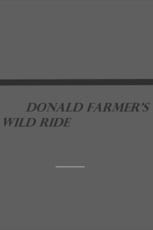 Donald Farmer’s Wild Ride (2025) poster