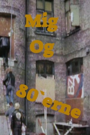 mig og 80erne (2016) poster