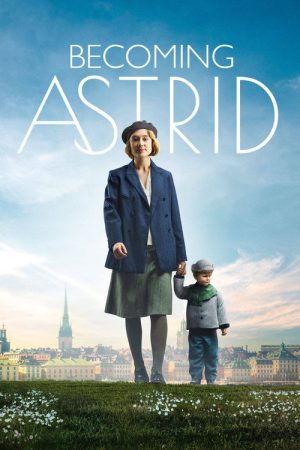 Becoming Astrid (2018) poster
