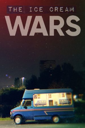 The Ice Cream Wars (2022) poster