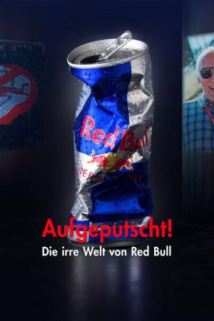 Aufgeputscht – Die irre Welt von Red Bull (2023) poster