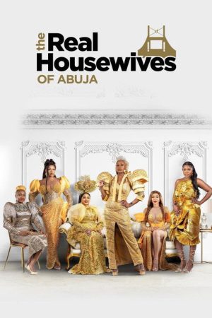 The Real Housewives of Abuja (2023) poster