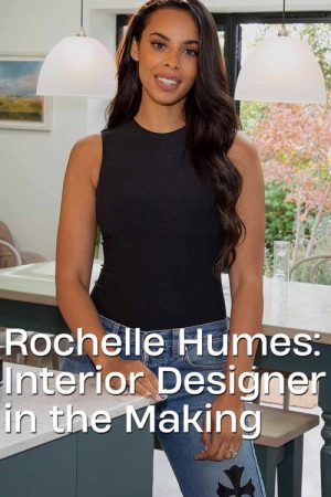 Rochelle Humes: Interior Designer in the Making (2022) poster