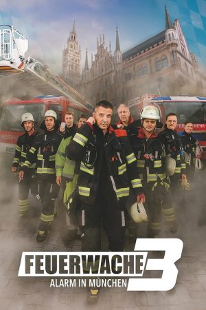 Feuerwache 3 – Alarm in München (2025) poster