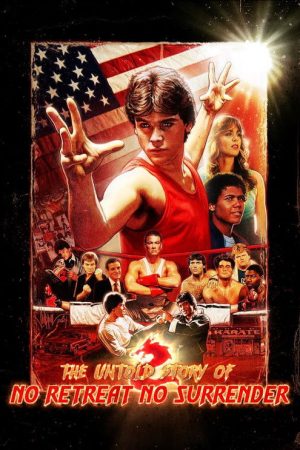 The Untold Story of No Retreat No Surrender (2026) poster