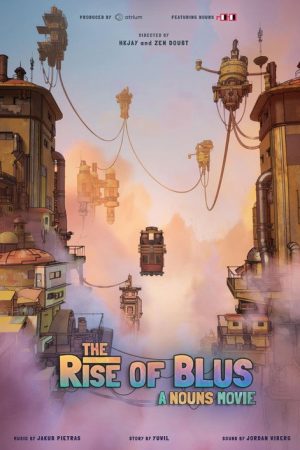 The Rise of Blus: A Nouns Movie (2023) poster